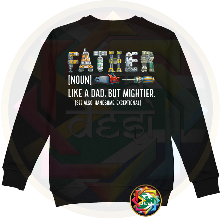 FD 2025 FATHER LIKE A DAD BUT MIGHTIER