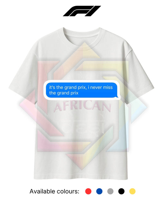 F1 INSPIRED MERCH 2026 | I NEVER MISS THE GRAND PRIX | T-SHIRT/HOODIE/SWEATER