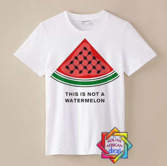THIS IS NOT A WATERMELON - PALESTINE T-SHIRT