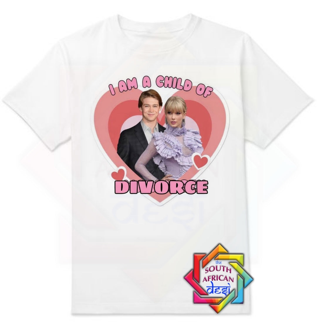 I'M A CHILD OF DIVORCE | HARRY AND TAYLORINSPIRED| UNISEX T-SHIRT