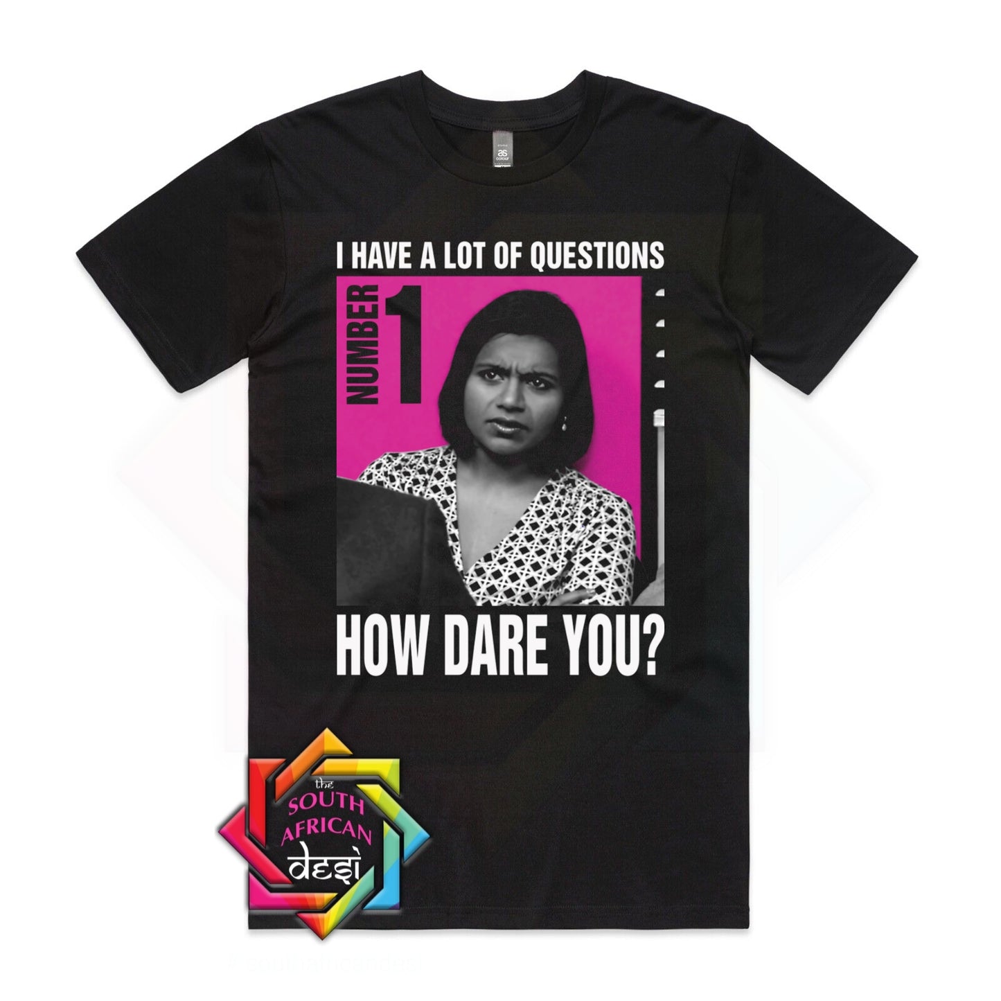 KELLY KAPOOR - HOW DARE YOU| THE OFFICE INSPIRED T-SHIRT