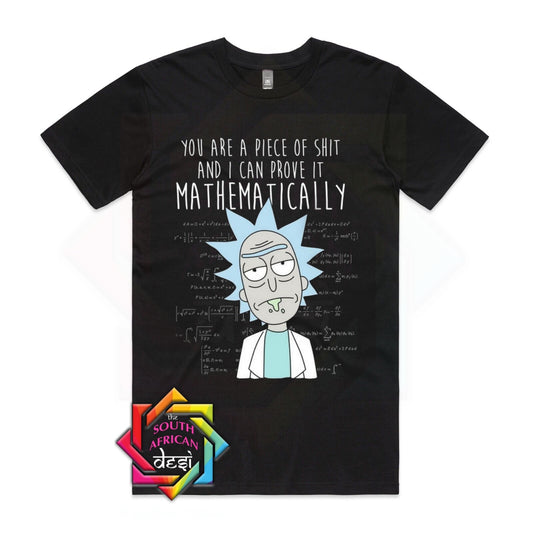 YOU'RE A PIECE OF SHIT | RICK AND MORTY INSPIRED T-SHIRT