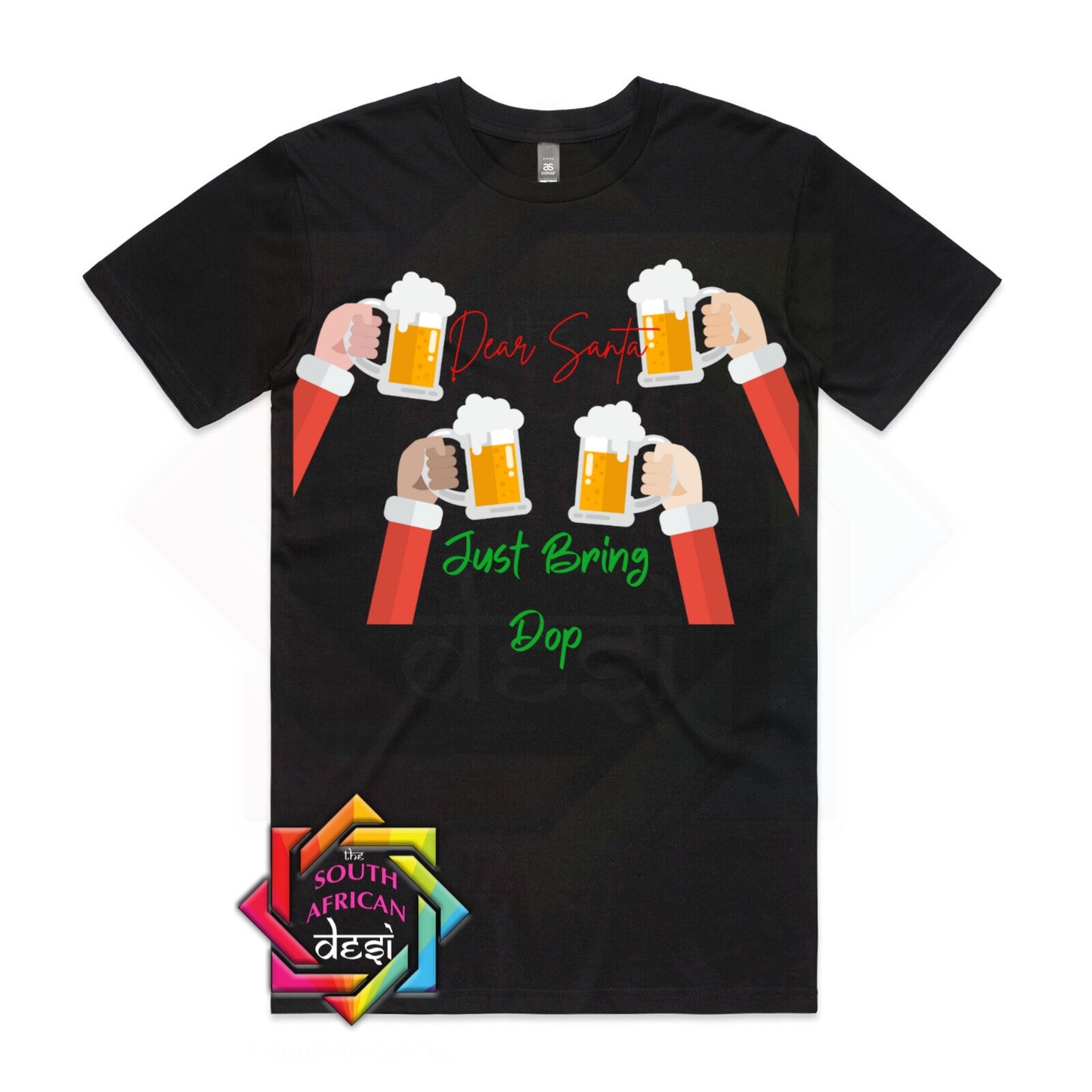 DEAR SANTA JUST BRING DOP T-SHIRT