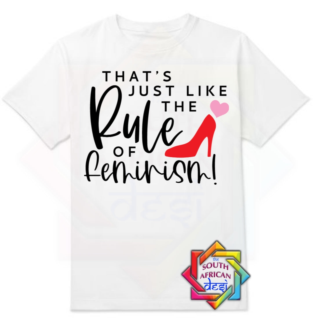 RULE OF FEMINISM| MEAN GIRLS INSPIRED T-SHIRT