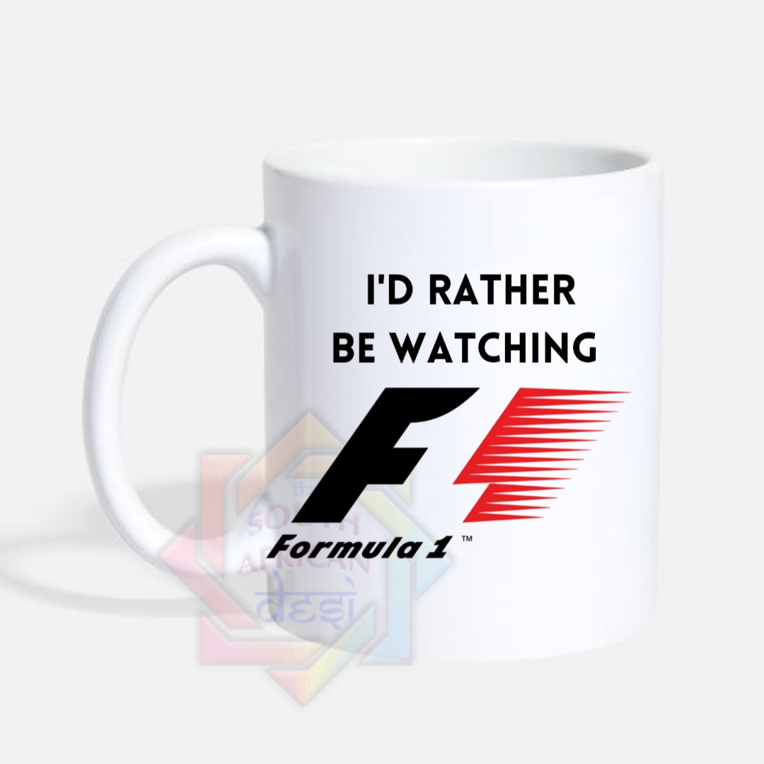 I'D RATHER BE WATCHING F1 MUG – The South African Desi