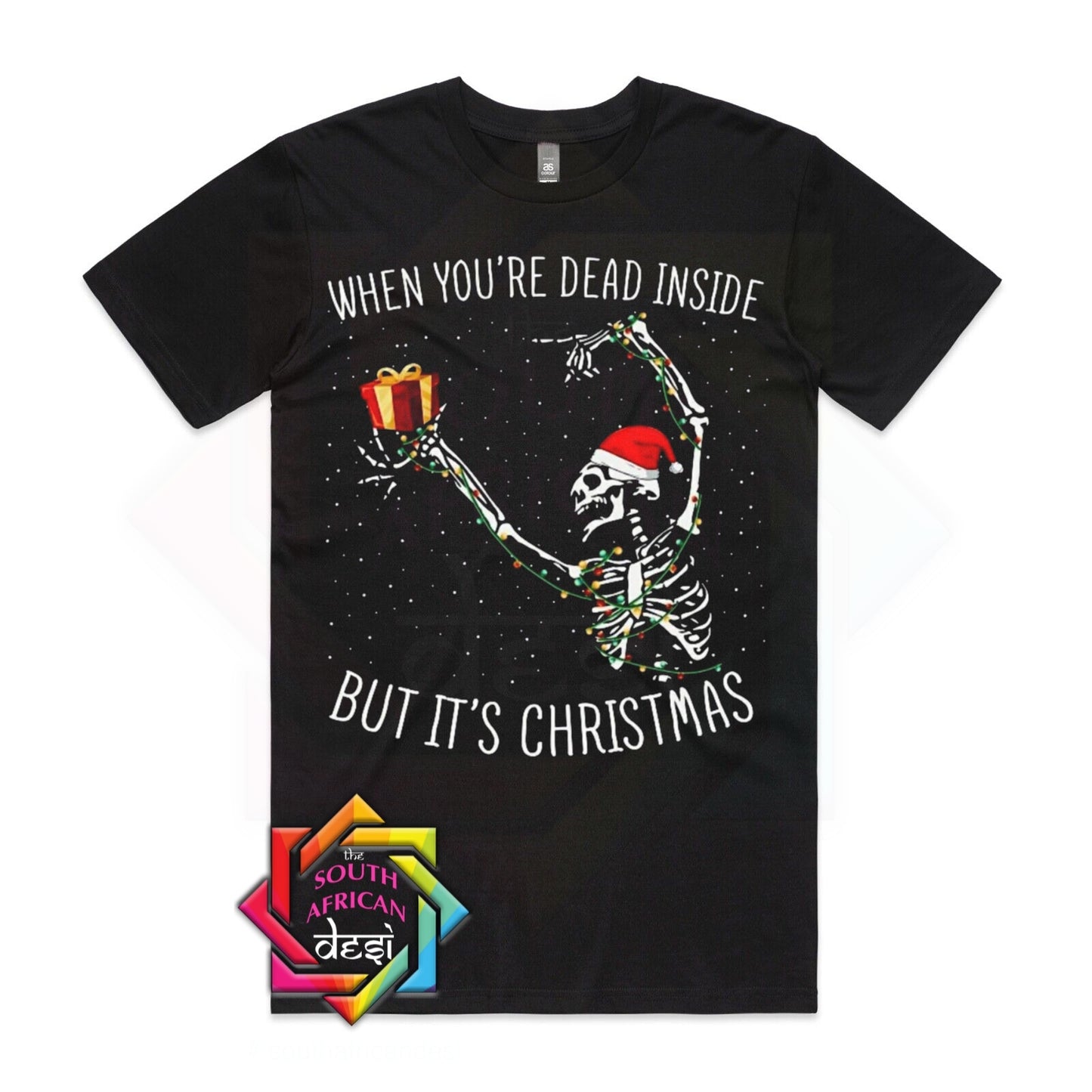 WHEN YOU'RE DEAD INSIDE BUT IT'S CHRISTMAS T-SHIRT