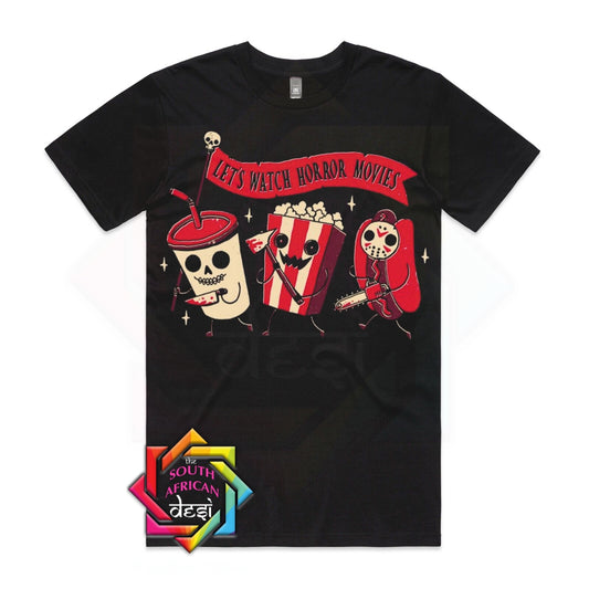 LET'S WATCH HORROR MOVIES T-SHIRT