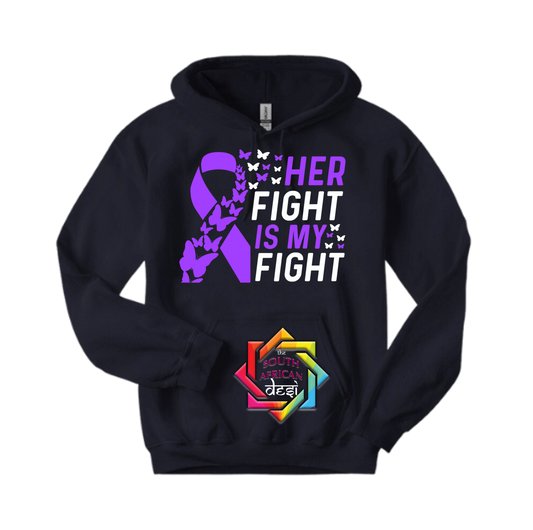 HER FIGHT IS MY FIGHT | T-SHIRT/HOODIE/SWEATER | SUPPORT GBV