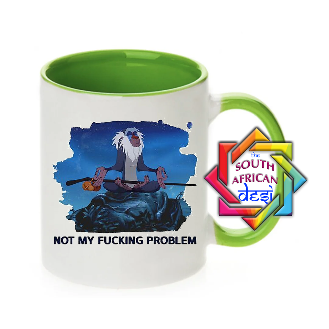 NOT MY FUCKING PROBLEM MUG
