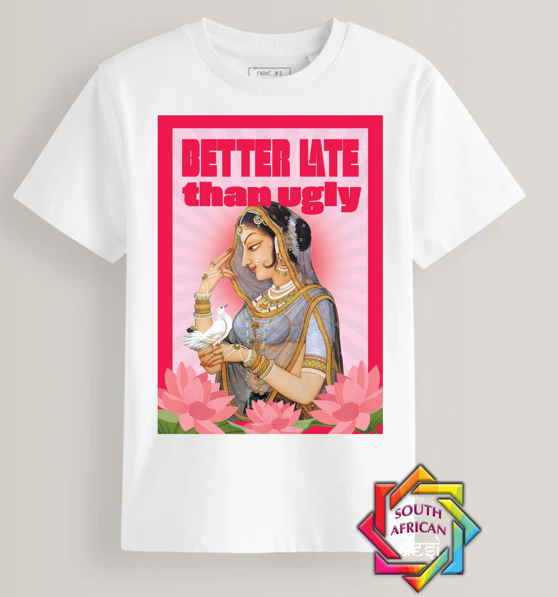 BETTER LATE THAN UGLY | T-SHIRT/HOODIE/SWEATER