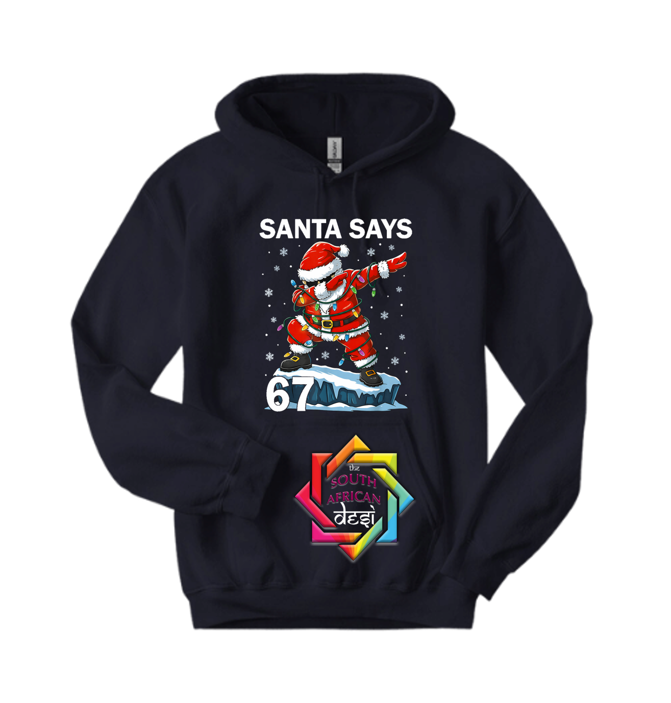 6•7 The Vibe is Real! SIX SEVEN SANTA SAYS 67 HOODIE