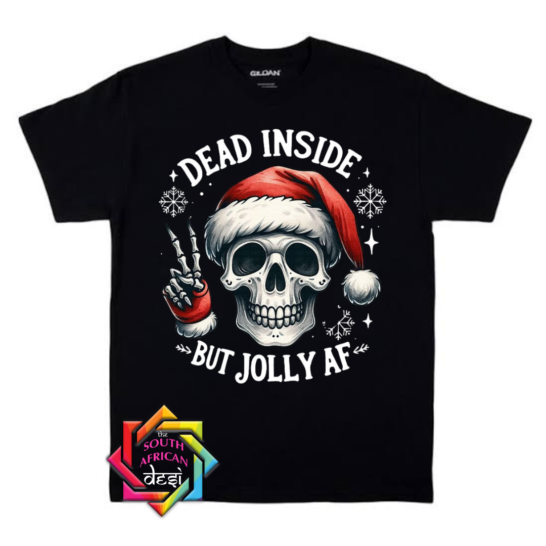 DEAD INSIDE BUT JOLLY AF | CHRISTMAS T-SHIRT