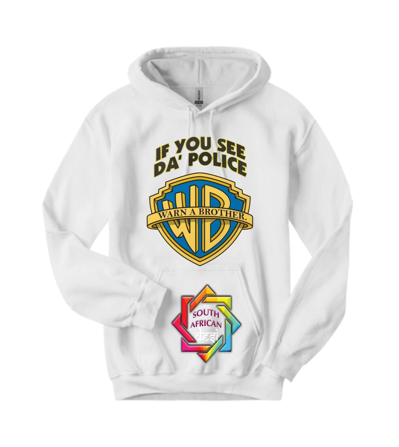 RANDOM INSPIRED SERIES • IF YOU SEE DA'POLICE T-SHIRT/HOODIE/SWEATER