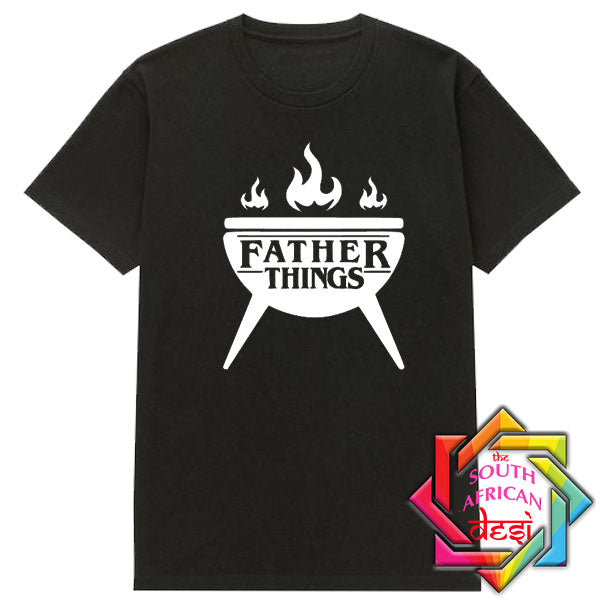FATHER THINGS T-SHIRT / FATHERS DAY