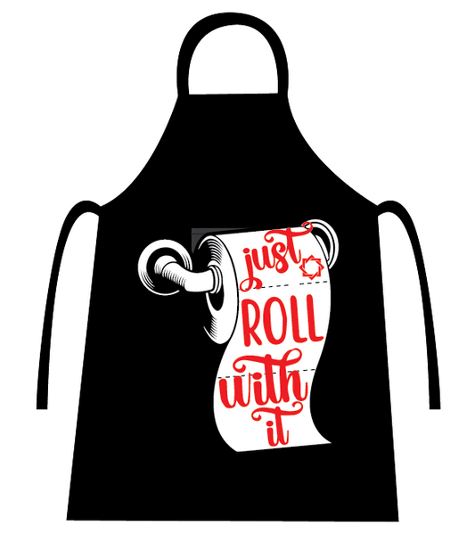 CANDID JUST ROLL WITH IT APRON