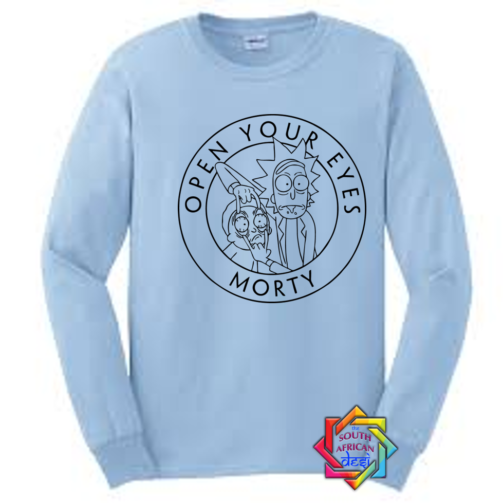 OPEN YOUR EYES MORTY | RICK AND MORTY HOODIE/SWEATER | UNISEX