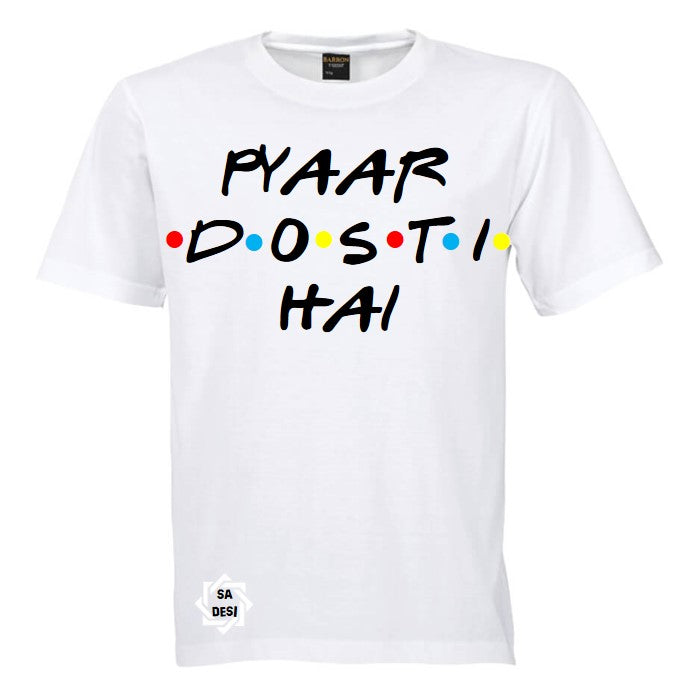PYAAR DOSTI HAI | FRIENDS INSPIRED T-SHIRT