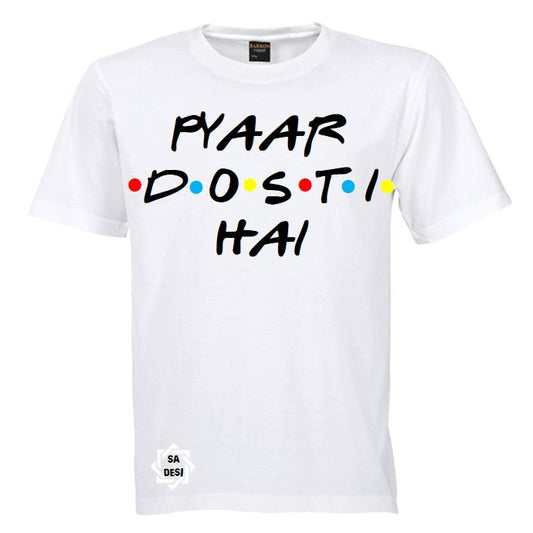 PYAAR DOSTI HAI | FRIENDS INSPIRED T-SHIRT