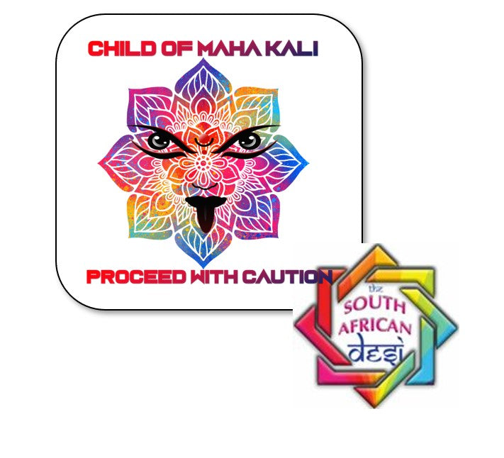 Child of Maa Kali Proceed with Caution Coaster