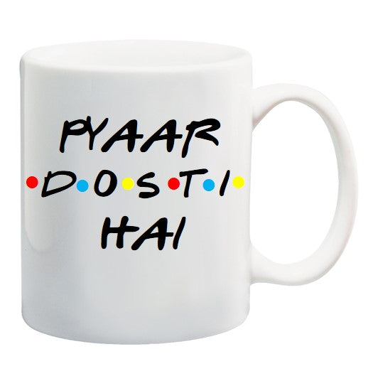 PYAAR DOSTI HAI MUG