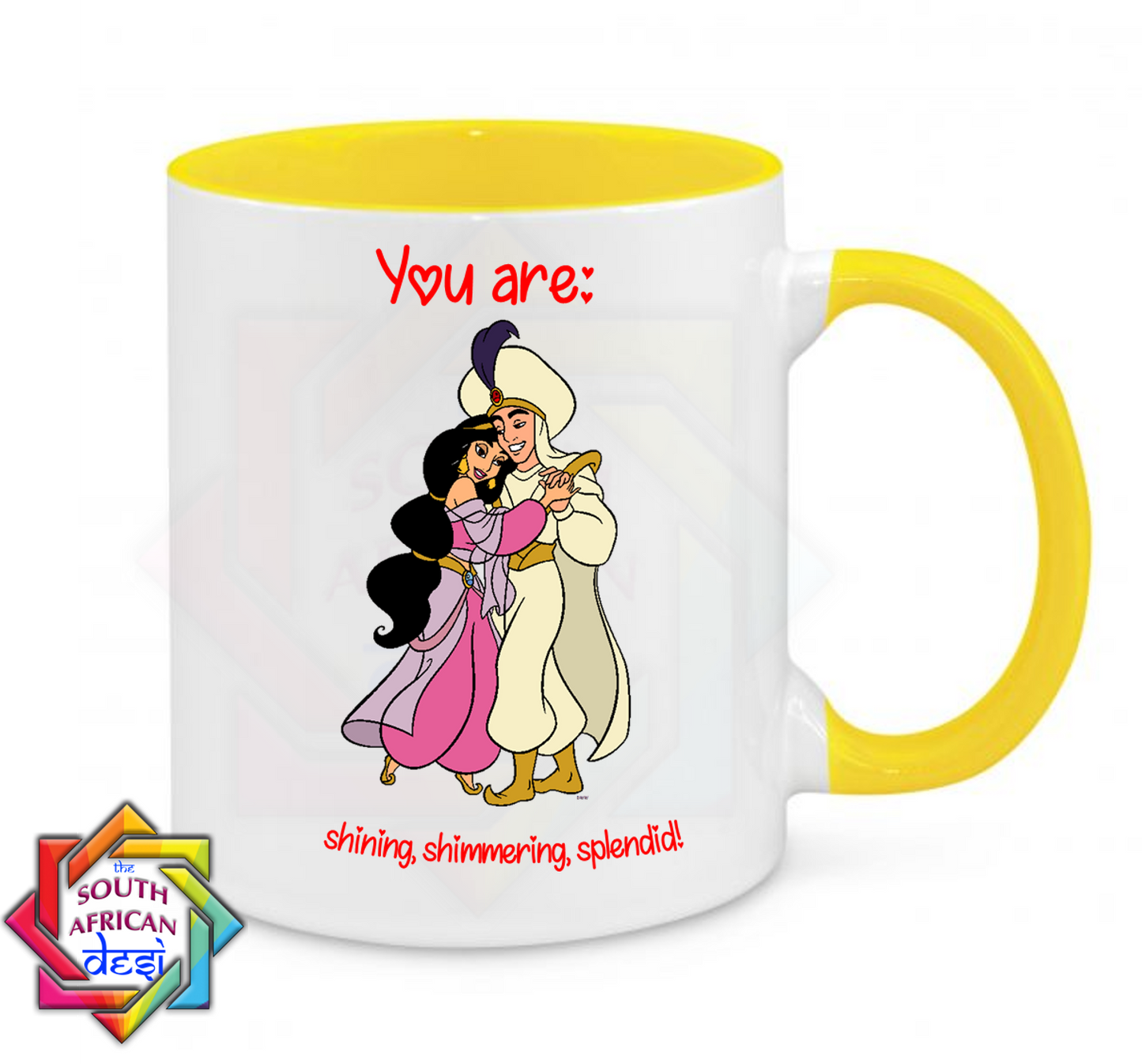 YOU ARE SHINING, SHIMMERING, SPLENDID! | ALLADIN INSPIRED | VALENTINES DAY MUG