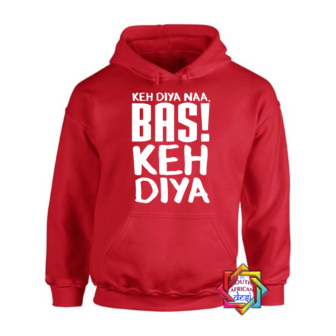 KEH DIYA BAS KEH DIYA | KABHI KHUSHI KABHI GHAM INSPIRED | HOODIE/SWEATER | UNISEX