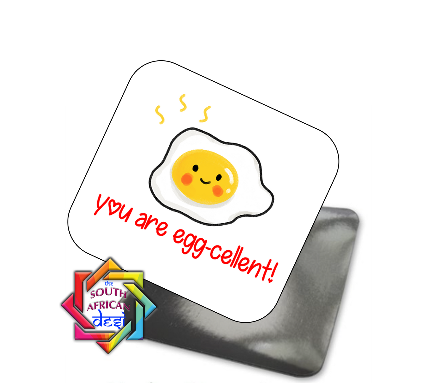YOU ARE EGG-CELENT MAGNET - VALENTINE'S DAY