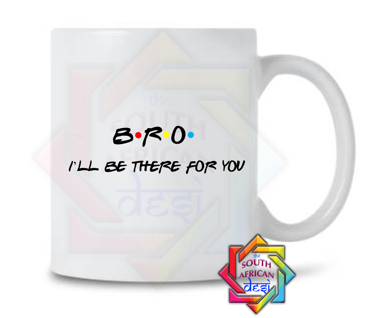 BRO - I'LL BE THERE FOR YOU | FRIENDS INSPIRED