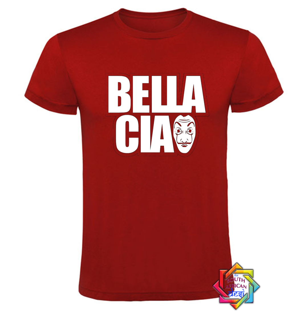 BELLA CIAO | MONEY HEIST INSPIRED T SHIRT