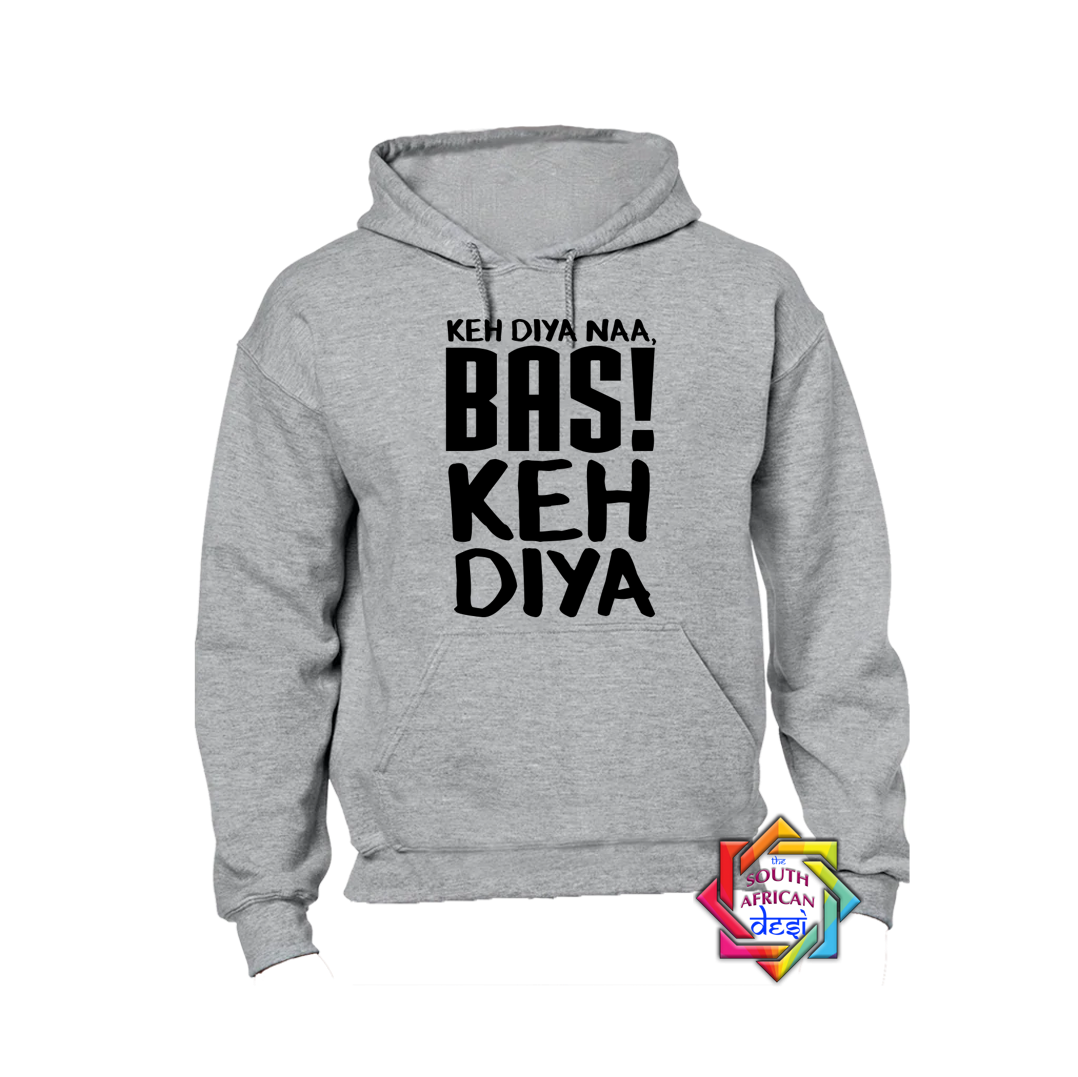 KEH DIYA BAS KEH DIYA | KABHI KHUSHI KABHI GHAM INSPIRED | HOODIE/SWEATER | UNISEX