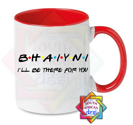 BHAIYNI - I'LL BE THERE FOR YOU | FRIENDS INSPIRED | Raksha Bandhan Gift