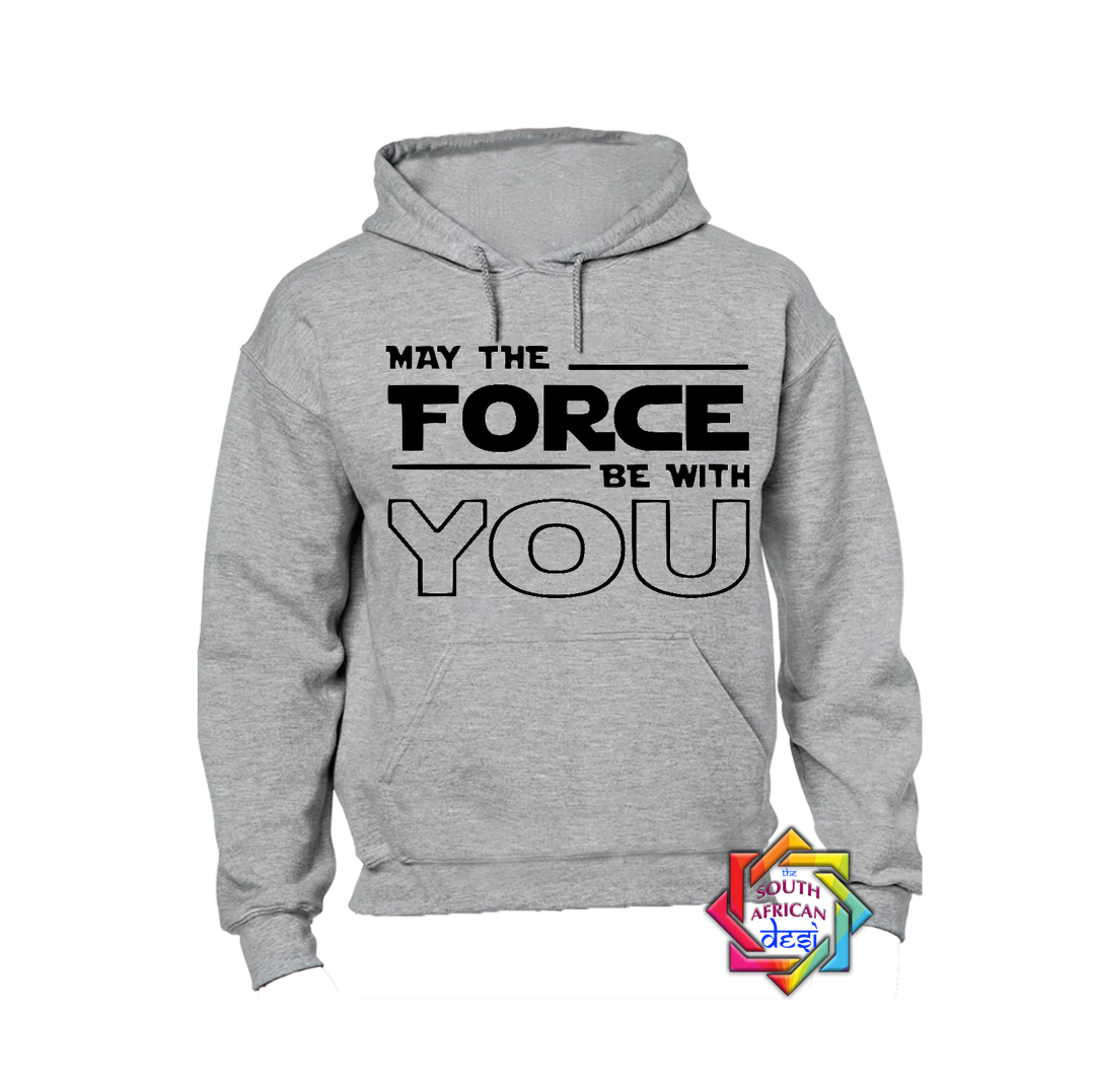 MAY THE FORCE BE WITH YOU | STAR WARS INSPIRED | HOODIE/SWEATER | UNISEX