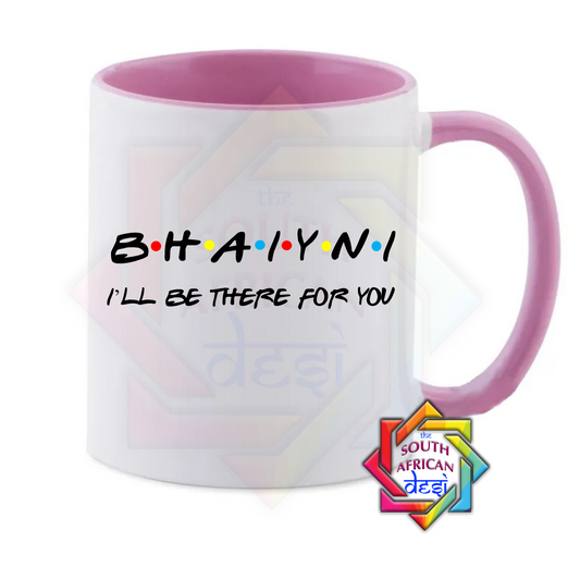BHAIYNI - I'LL BE THERE FOR YOU | FRIENDS INSPIRED | Raksha Bandhan Gift