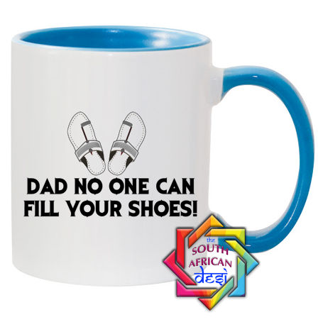 Dad No One Can Fill Your Shoes Mug | Fathers Day