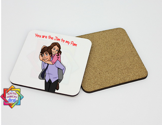 YOU ARE THE JIM TO MY PAM| THE OFFICE INSPIRED COASTER - VALENTINE'S DAY