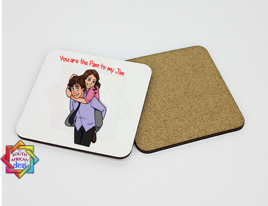 YOU ARE THE PAM TO MY JIM | THE OFFICE INSPIRED COASTER - VALENTINE'S DAY