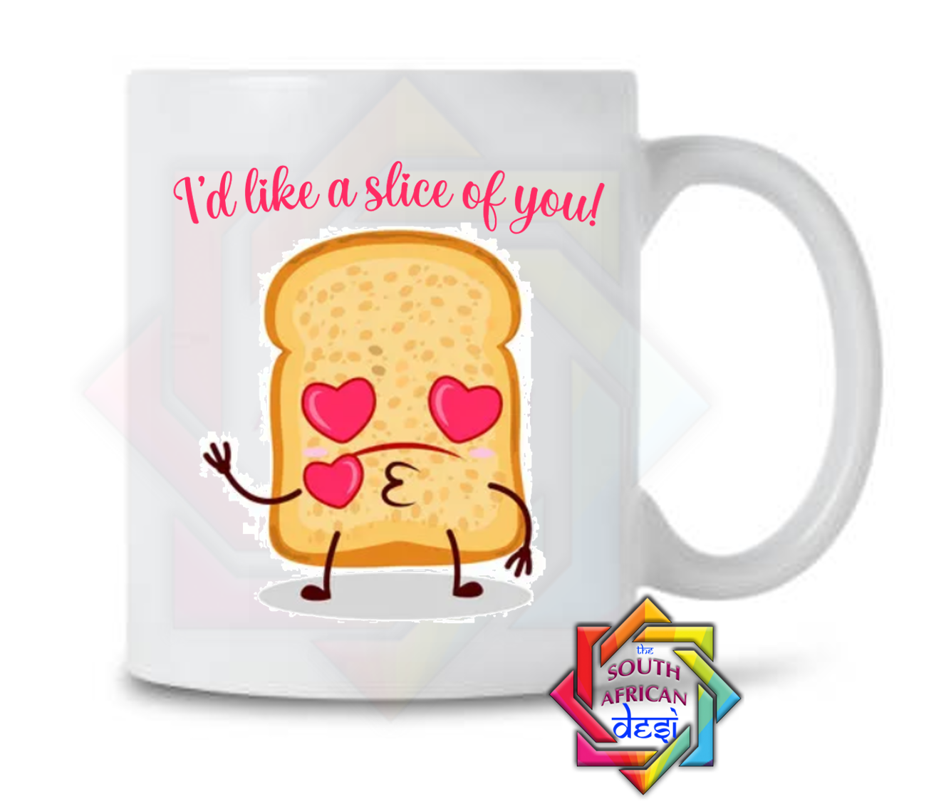 I'D LIKE A SLICE OF YOU MUG | VALENTINES DAY