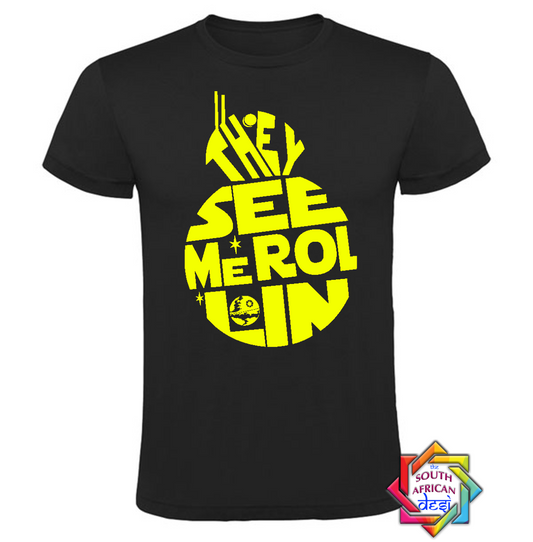 THEY SEE ME ROLLING BB8 | STAR WARS INSPIRED T SHIRT