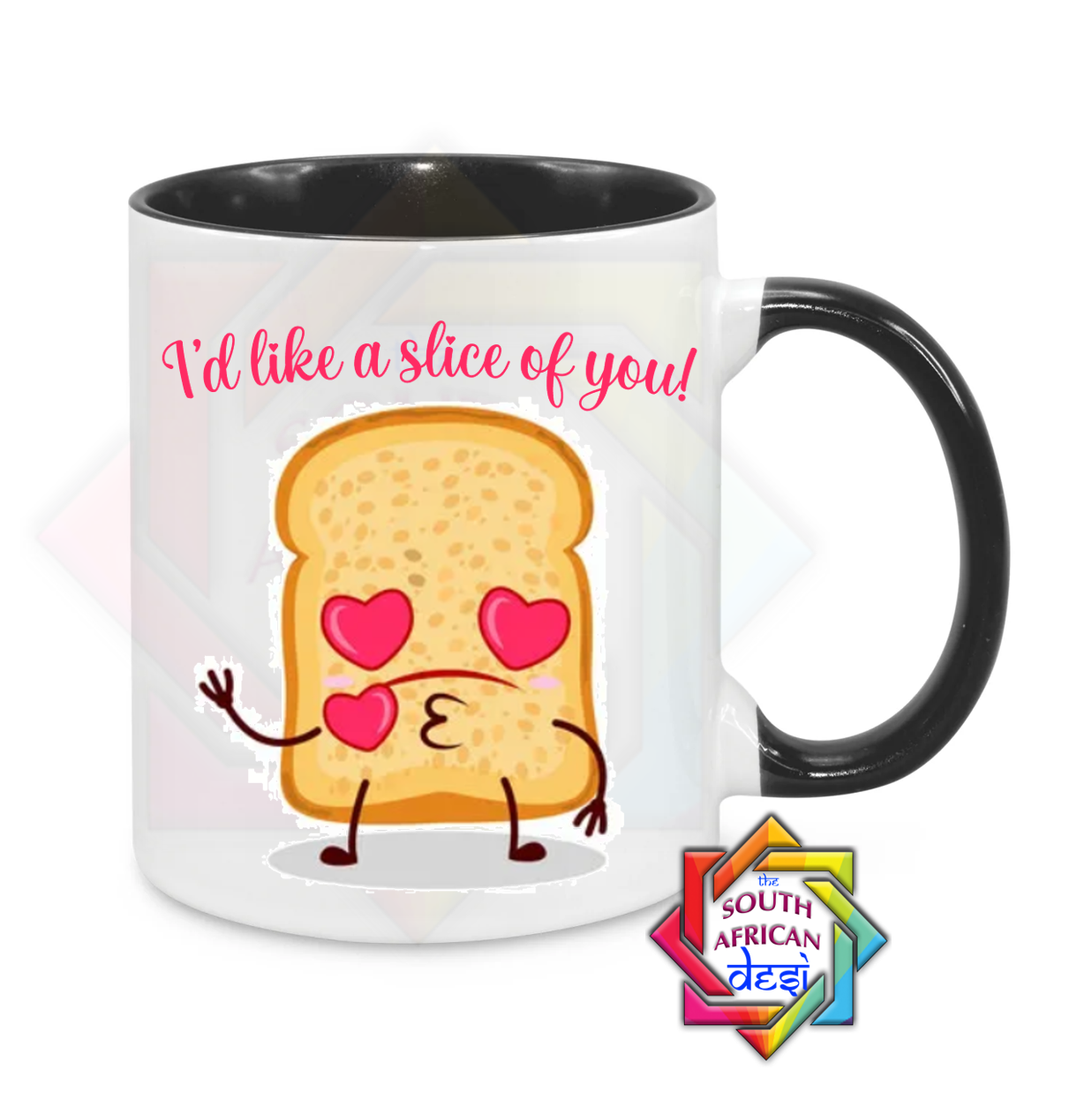I'D LIKE A SLICE OF YOU MUG | VALENTINES DAY