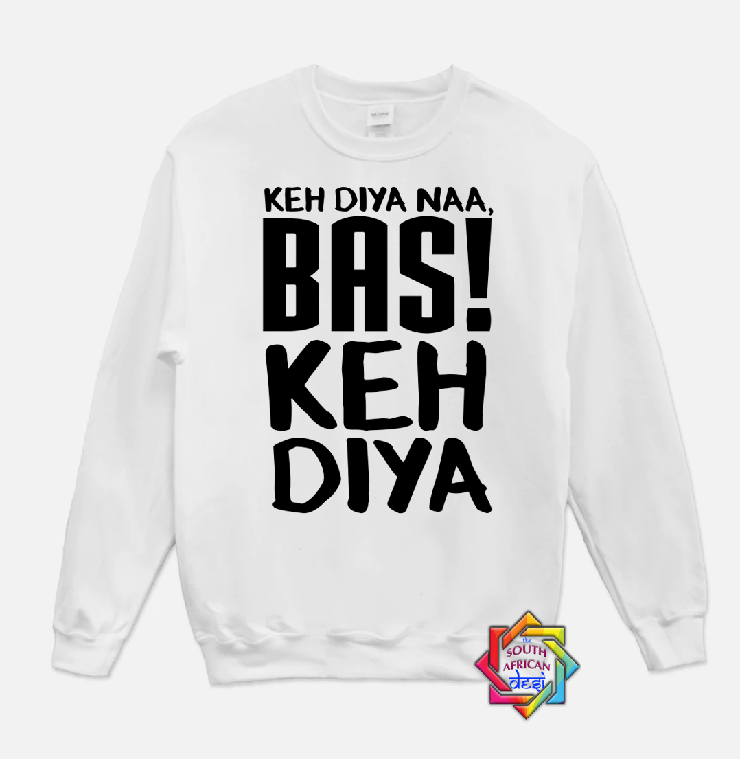 KEH DIYA BAS KEH DIYA | KABHI KHUSHI KABHI GHAM INSPIRED | HOODIE/SWEATER | UNISEX