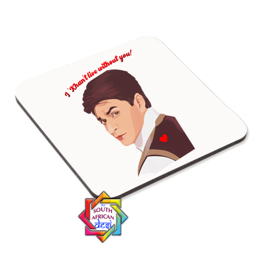 I 'KHAN'T LIVE WITHOUT YOU - SHAHRUKH KHAN COASTER OR MAGNET | VALENTINES DAY