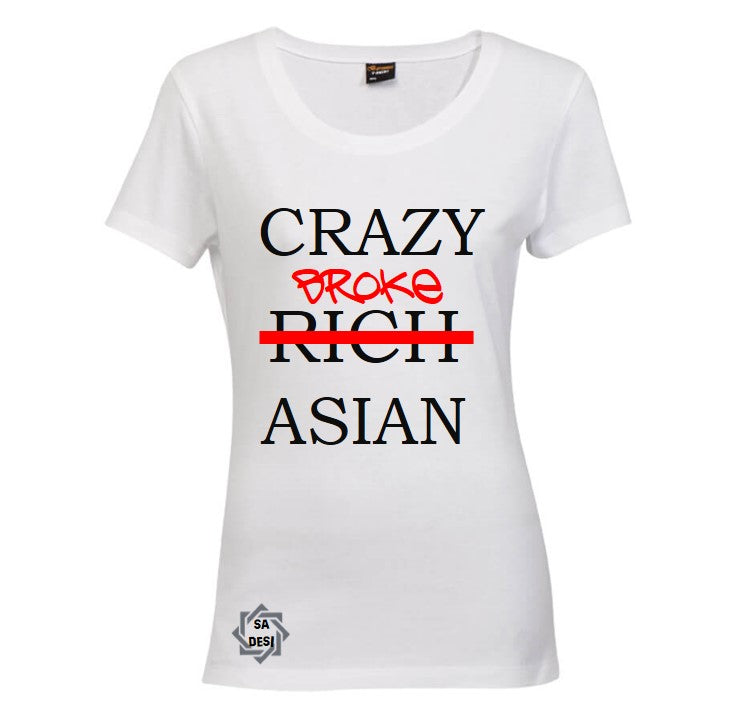 CRAZY BROKE ASIAN T SHIRT