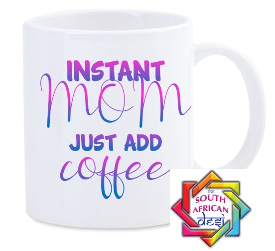 INSTANT MOM JUST ADD COFFEE MUG || MOTHERS DAY