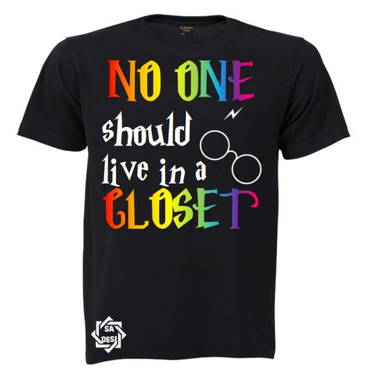 NO ONE SHOULD LIVE IN A CLOSET | Harry Potter| LGBTQ+ T SHIRT