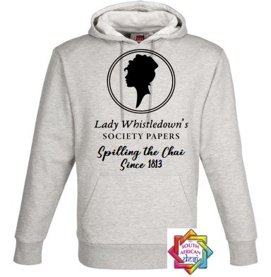 LADY WHISTLEDOWN'S - SPILL THE CHAI (BRIDGERTON INSPIRED) HOODIE/SWEATER | UNISEX