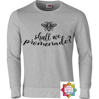 SHALL WE PROMENADE (BRIDGERTON INSPIRED) HOODIE/SWEATER | UNISEX
