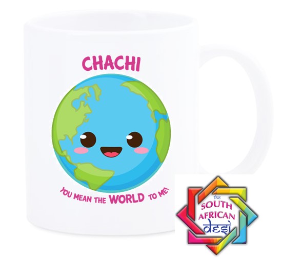 CHACHI YOU MEAN THE WORLD TO ME MUG || MOTHERS DAY