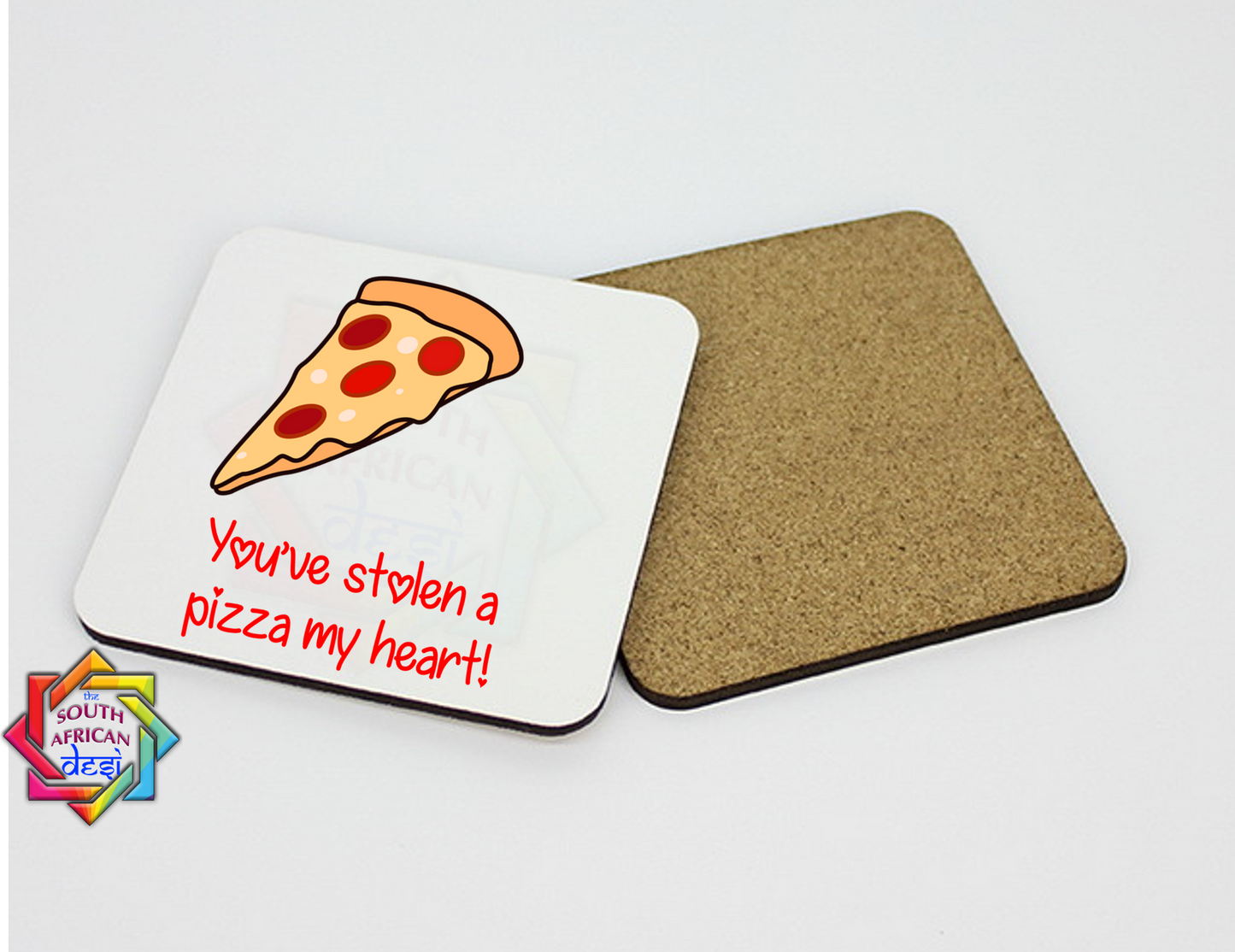 YOU'VE STOLEN A PIZZA MY HEART COASTER - VALENTINE'S DAY