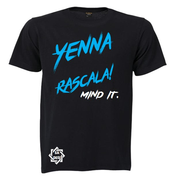 Yenna Rascala Mind It T-shirt