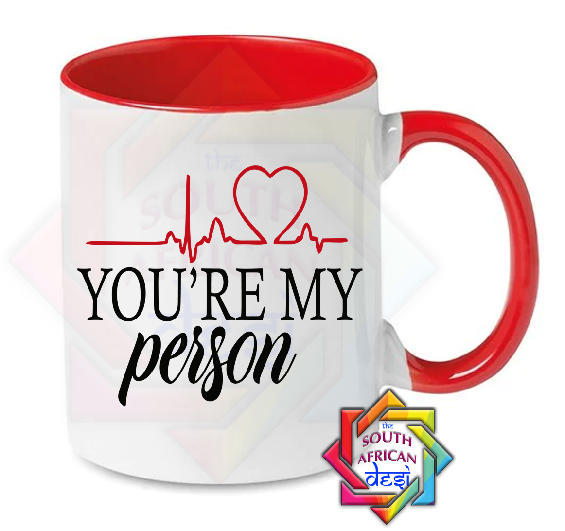 YOU'RE MY PERSON | GREYS ANATOMY INSPIRED MUG